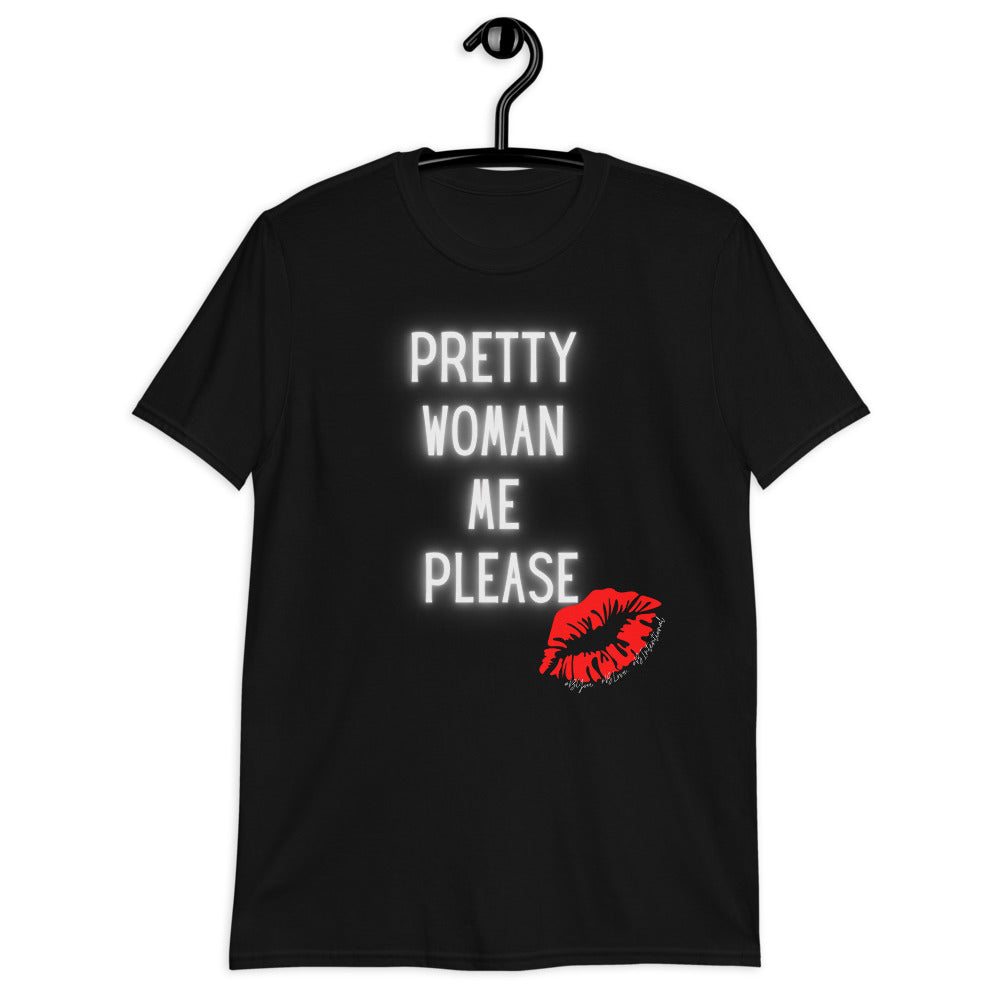 “Pretty Woman” Unisex Statement T-Shirt