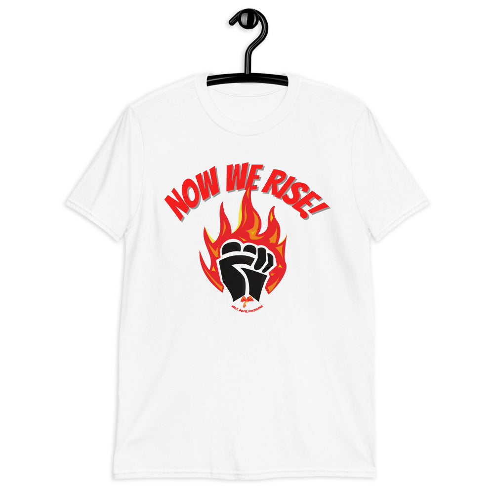 “Now We Rise” Unisex Statement T-Shirt