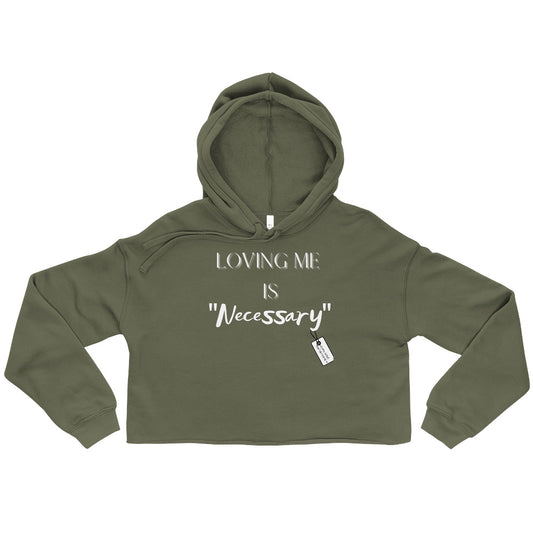 “Loving Me Is Necessary” Sporty Crop Hoodie