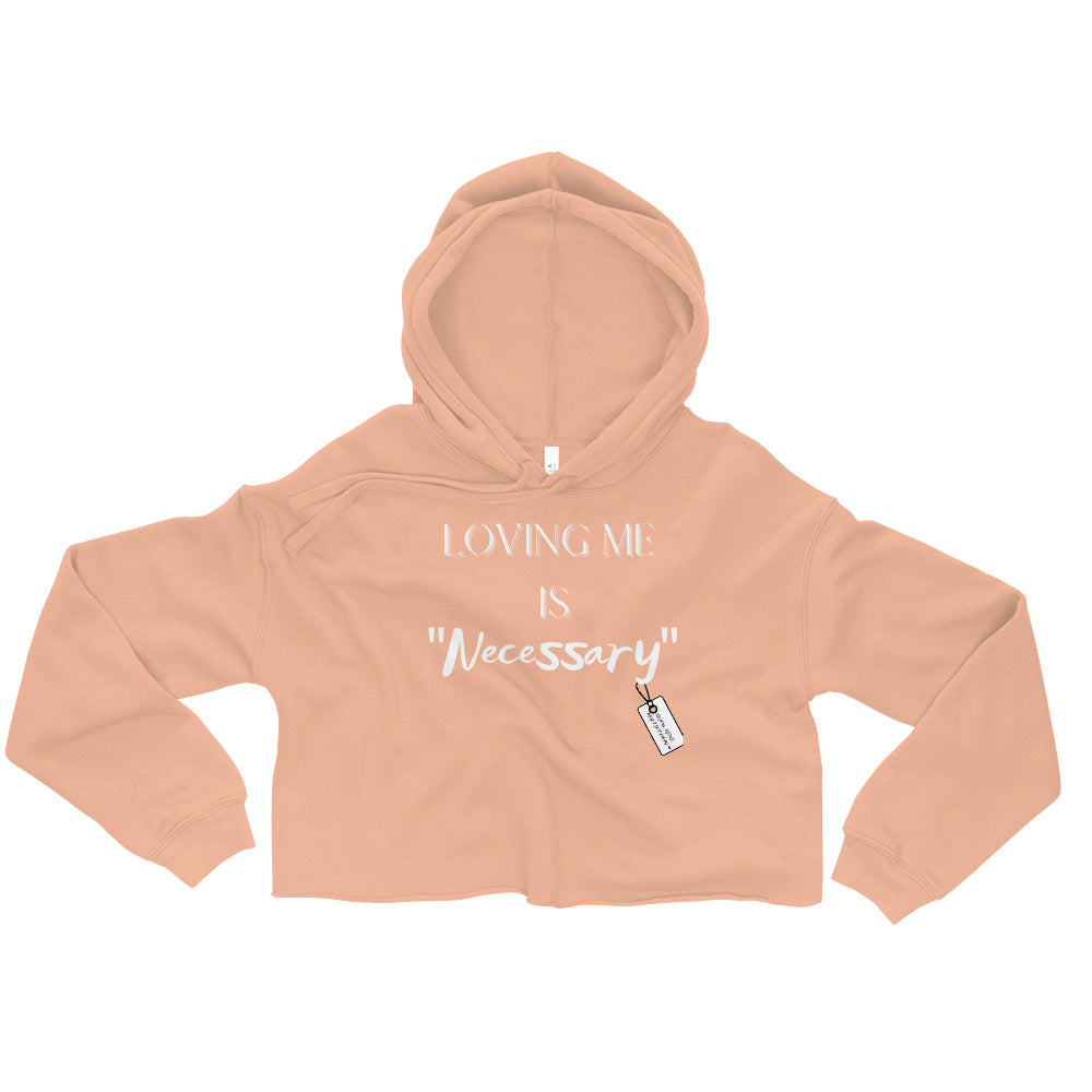 “Loving Me Is Necessary” Sporty Crop Hoodie