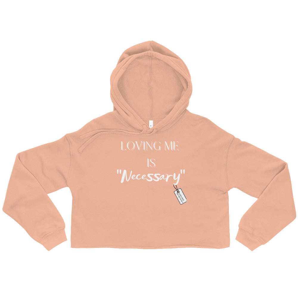 “Loving Me Is Necessary” Sporty Crop Hoodie