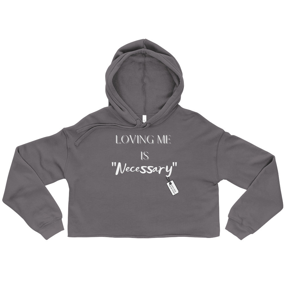 “Loving Me Is Necessary” Sporty Crop Hoodie